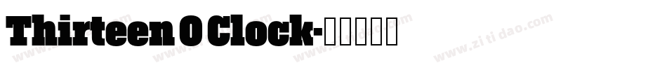 Thirteen O Clock字体转换